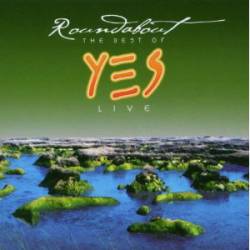 Yes : Roundabout : the Best of Yes - Live